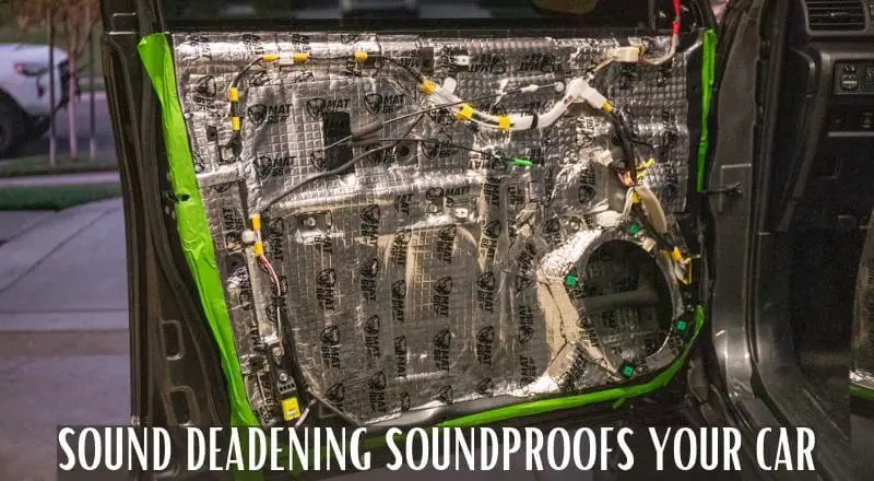 SOUND DEADENING SOUNDPROOFS YOUR CAR