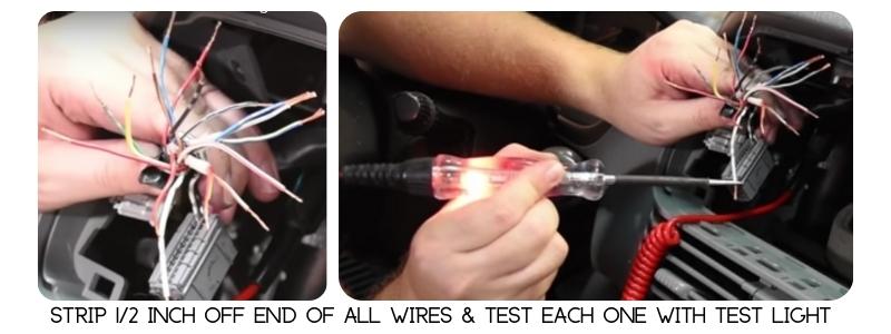 strip the wires and prepare to crimp them and then with the test light look for each wire you're testing.