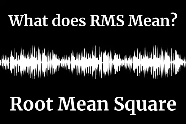 What does RMS mean