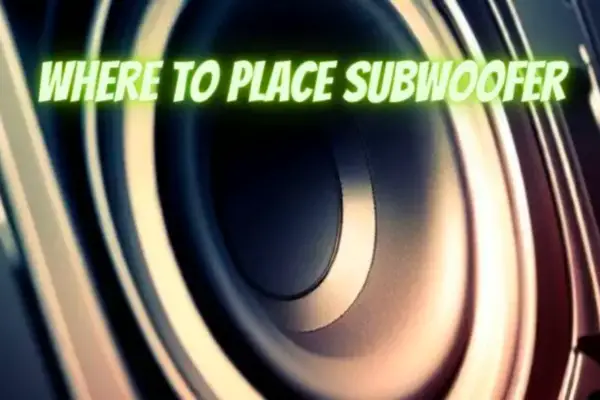 Where to place a subwoofer
