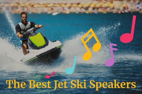 Best Jet Ski Speakers